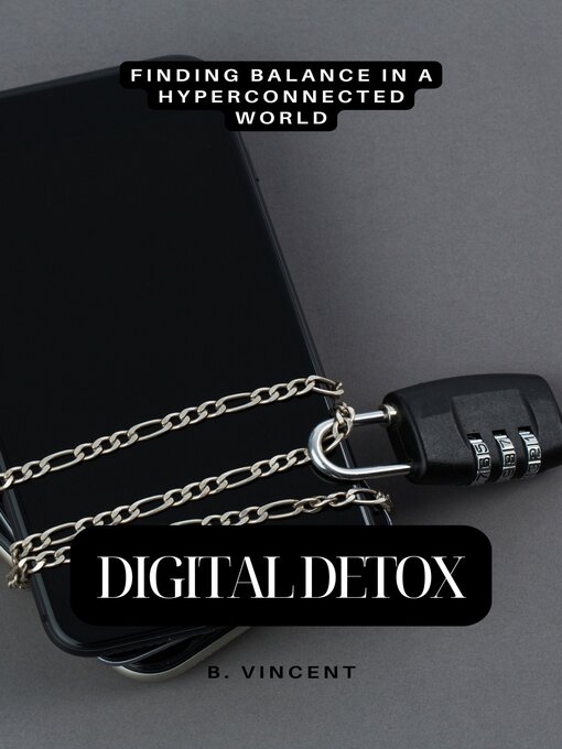 Title details for Digital Detox by B. Vincent - Available